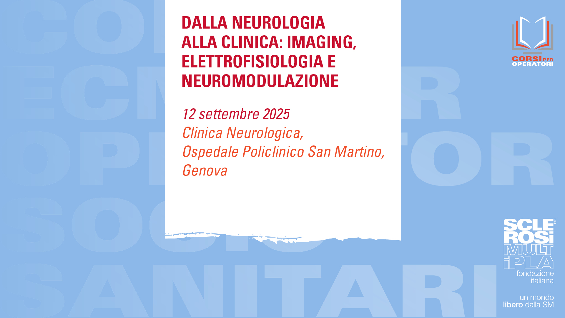 DALLA NEUROLOGIA ALLA CLINICA: IMAGING, ELETTROFISIOLOGIA E NEUROMODULAZIONE