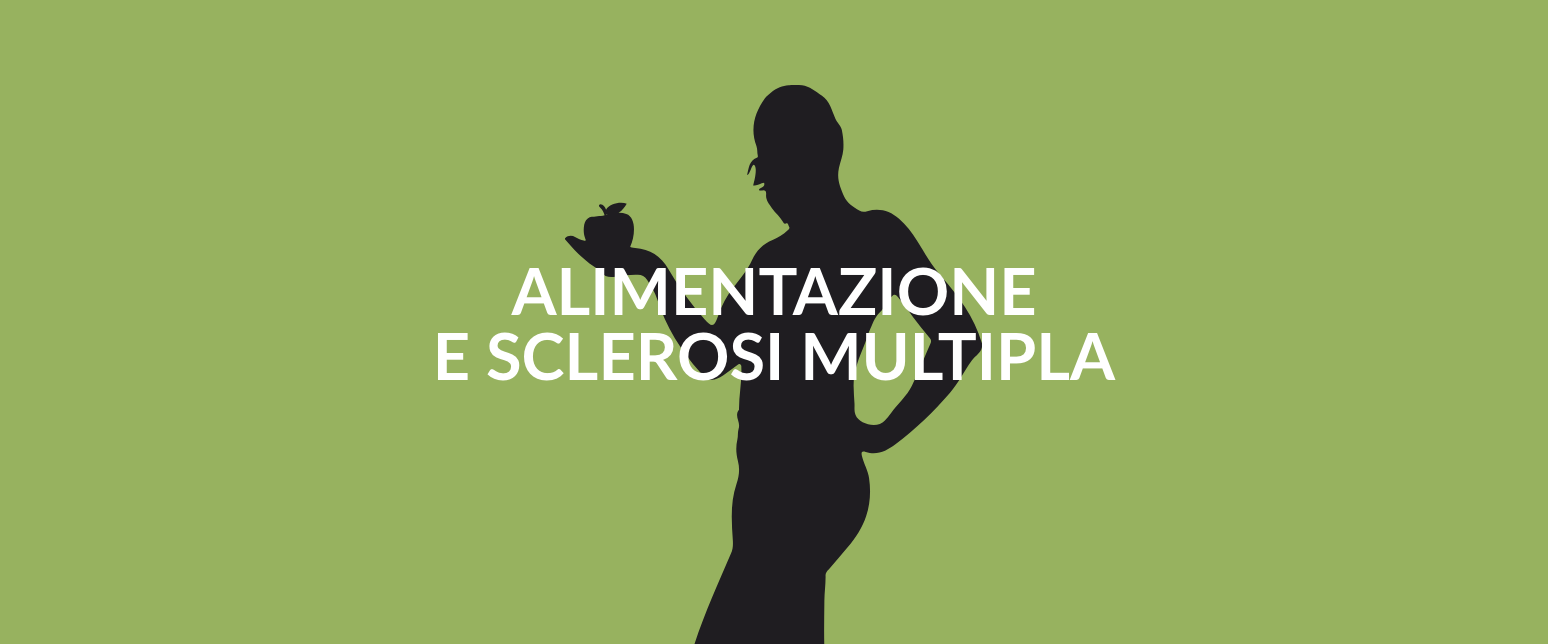 Sclerosi multipla e alimentazoine Sclerosi multipla e alimentazoine